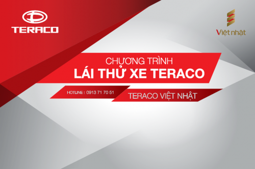 Lái thử & trải nghiệm xe tải Teraco cùng Đại lý Teraco Việt Nhật