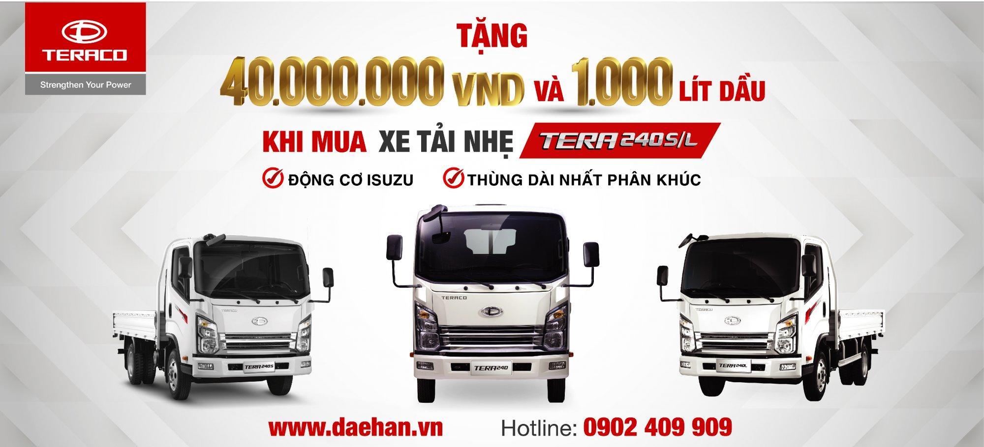 KHUYẾN MÃI LỚN KHI MUA XE TERA245L & TERA240S/L